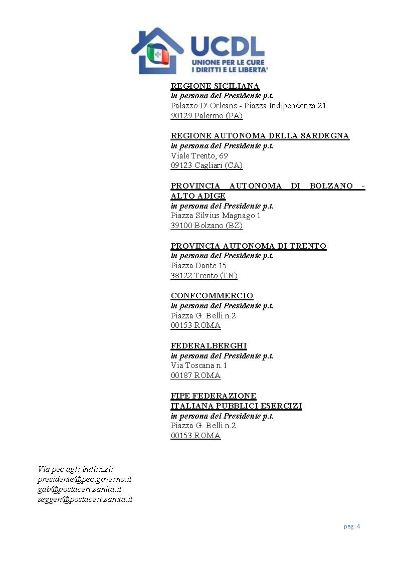 Green Pass sinonimo di discriminazione, diffida dell'UCDL contro la sua applicazione 7 Diffida alla regolare prestazione di servizi e attività Pagina 04