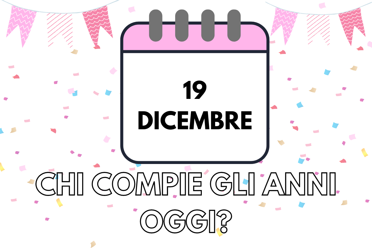 compleanni 19 dicembre