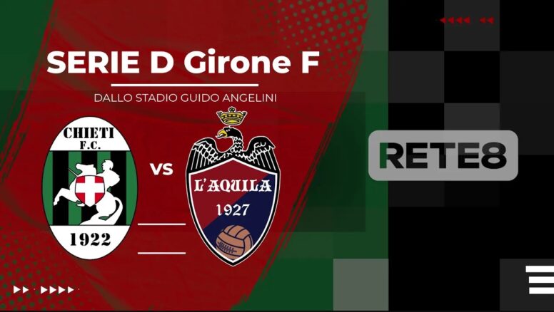 Serie D: domenica il super derby Chieti-L’Aquila in diretta su Rete8 1 Chieti LAquila e1694702764330.jpg