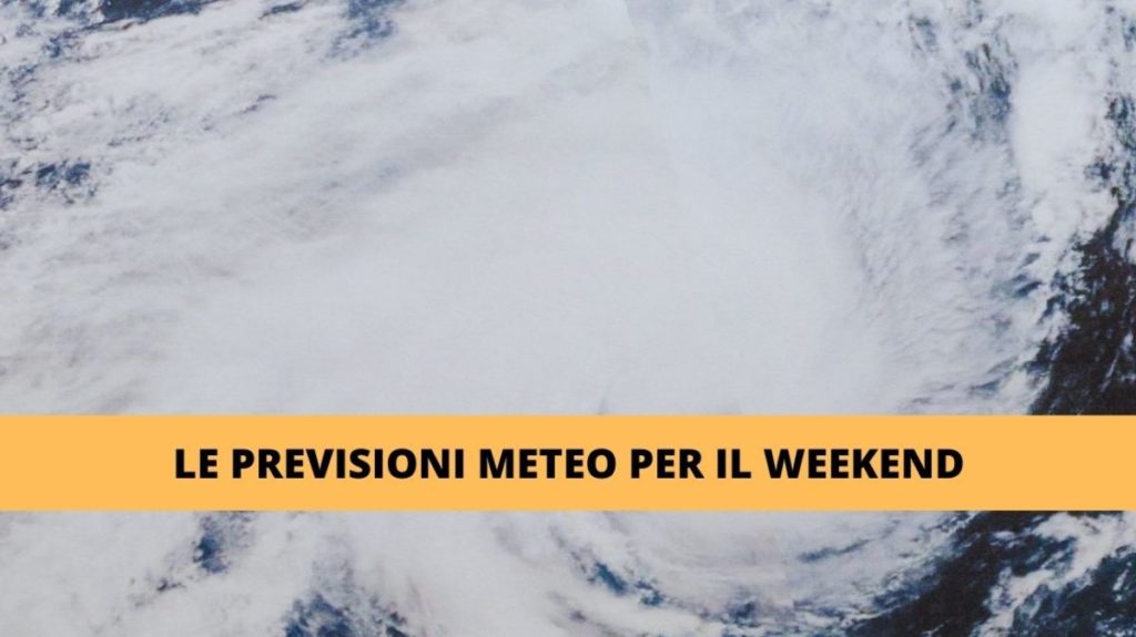 meteo weekend previsioni cosa succeder.jpg