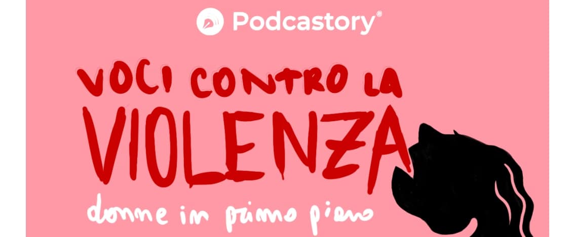 25 Novembre: Voci contro la violenza – Serie podcast che rivela testimonianze e denunce di violenza, un progetto per sensibilizzare e combattere l’abuso. 1 25 Novembre Voci contro la vi.jpg