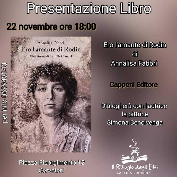 Domani al Rifugio degli Elfi a Cerveteri la presentazione di “Ero l’amante di Rodin, vita vissuta di Camille Claudel” 1 Ero lamante libro elfi.jpg