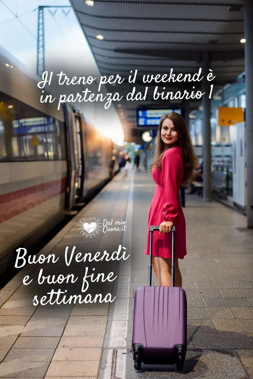 Le frasi e immagini più belle del 29 Dicembre 2023: Buongiorno e Buon Venerdi 1 treno weekend.jpg