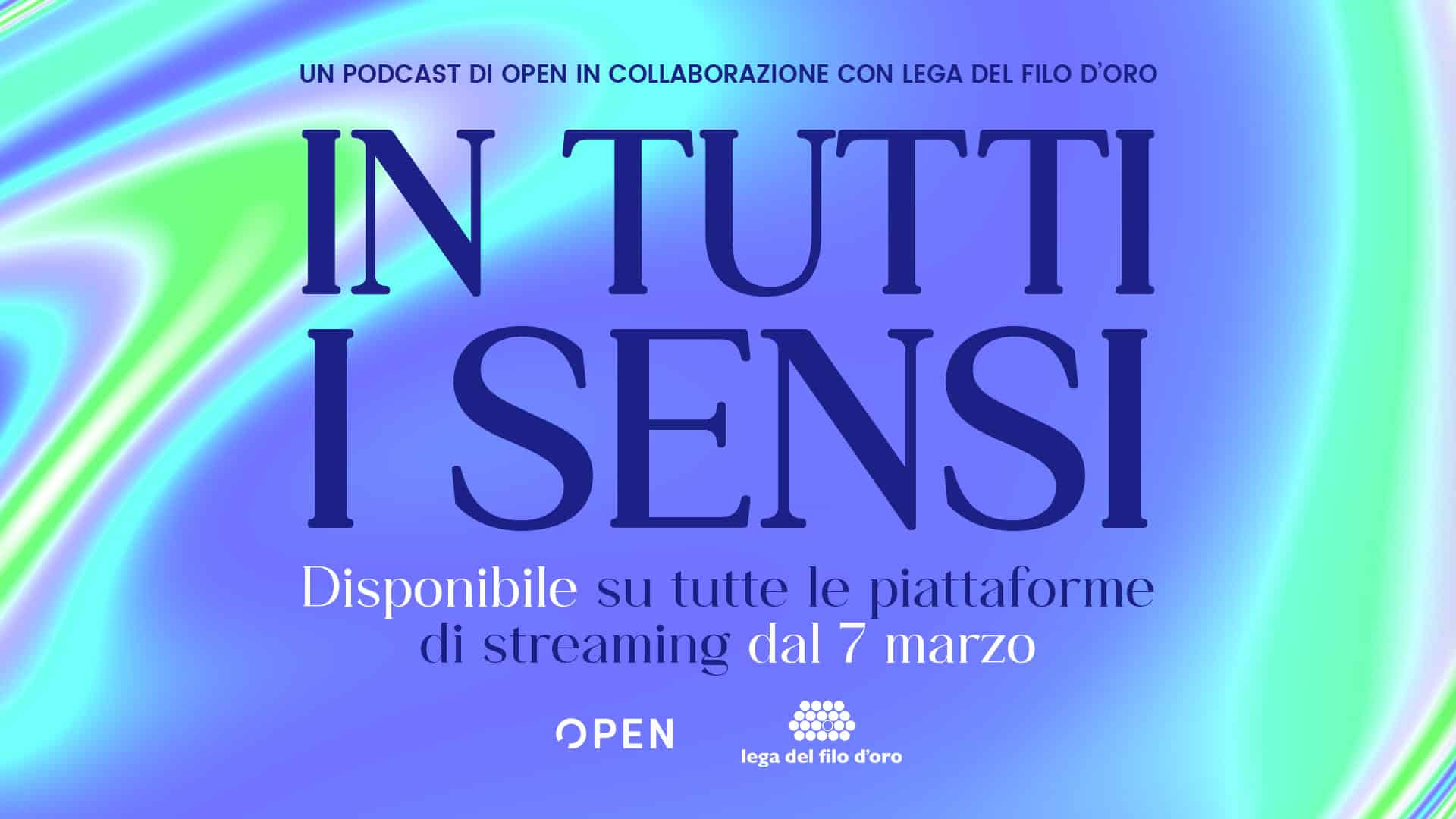 «In Tutti i Sensi», il podcast di Open che racconta la disabilità senza divieti di accesso. Dalla ministra Locatelli alla speaker radiofonica La Pina, 4 puntate contro discriminazione e stereotipi 1 In Tutti i Sensi Podcast Lab grafica 06 formato 16 9 lancio V2.jpg