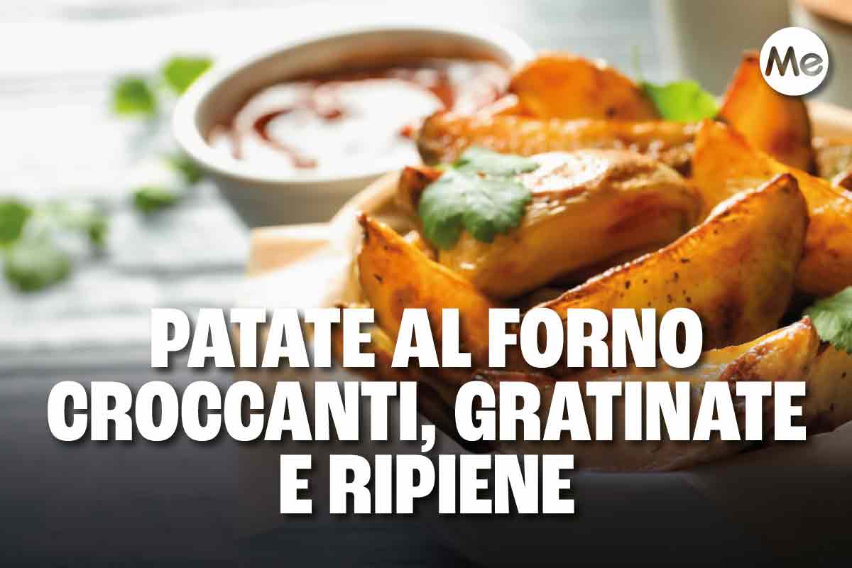 Patate al forno: ricette per farle croccanti, gratinate o ripiene 1 patate al forno.jpg