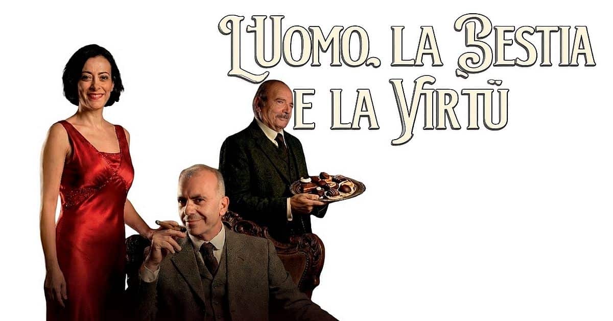 L’uomo, la bestia e la virtù, a Catania il capolavoro grottesco di Pirandello nella superba interpretazione di Eduardo e Salvo Saitta 1 @L'uomo la bestia e la virtu COVER